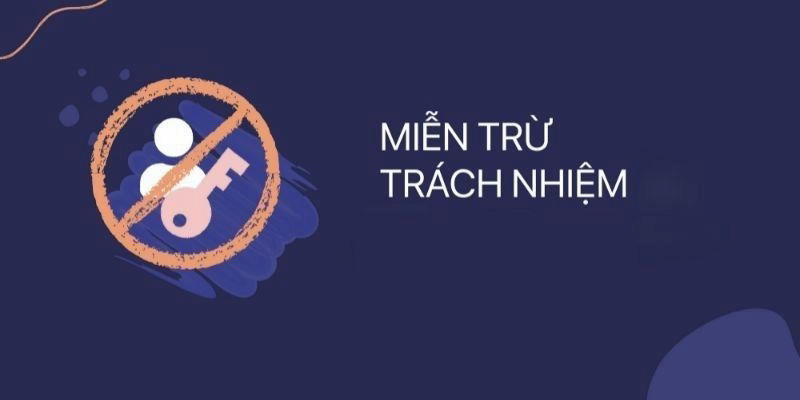 Cách đọc và hiểu kỹ Miễn trừ trách nhiệm