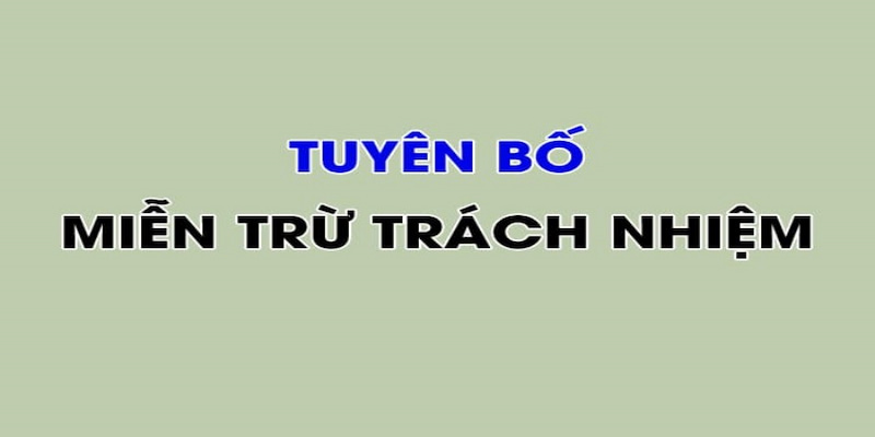 Một số sai lầm phổ biến liên quan đến Miễn trừ trách nhiệm